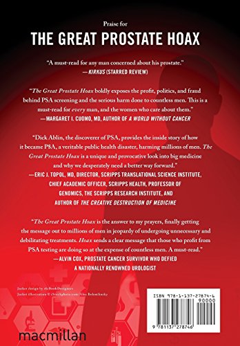 The Great Prostate Hoax: How Big Medicine Hijacked the PSA Test and Caused a Public Health Disaster - //medicalbooks.filipinodoctors.org