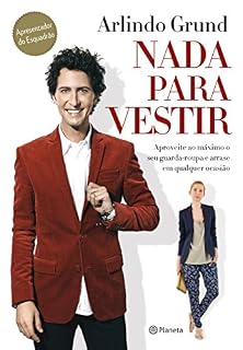 Livro Nada para vestir: Aproveite ao máximo o seu guarda-roupa e arrase em qualquer ocasião!