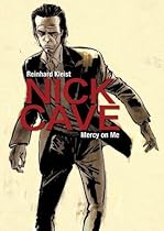 Nick Cave: Mercy on Me Nick Cave: Mercy on Me