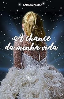 Livro A Chance da Minha Vida