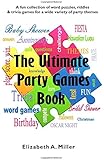 The Everything Big Book of Party Games: Over 300 Creative and Fun Games ...