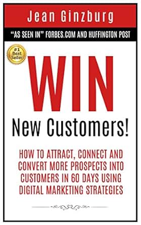 Amazon Com Win New Customers How To Attract Connect
