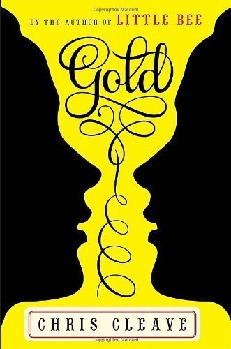Gold by Chris Cleave (Jun 5 2012)