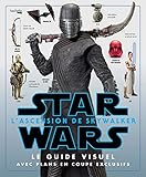 STAR WARS : L'ascension de Skywalker: Le guide visuel avec plans en coupe exclusives (Heroes) (French Edition) by 