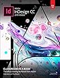 Adobe InDesign CC Classroom in a Book (2018 release)