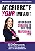 Accelerate your impact: Action-Based Strategies to Pave Your Professional Path by JJ DiGeronimo