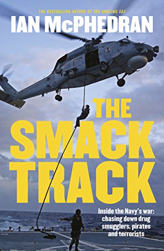 The Smack Track by Ian McPhedran
