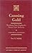 Canning Gold: Northern New England's Sweet Corn Industry: A Historical Geography by 