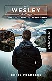 The Wesley Challenge Leader Guide: 21 Days to a More Authentic Faith by Chris Folmsbee