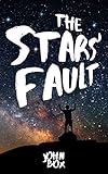 The Stars' Fault by John Box