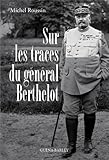 Image de Sur les traces du Général Berthelot