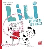 Lili Se Brosse Les Dents (English and French Edition) by 