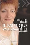 Il faut que vous sachiez... (Documents, témoignages et essais d'actualité) (French Edition) by