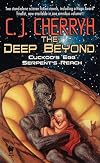 By C. J. Cherryh - The Deep Beyond: Cuckoo's Egg--Serpent's Reach (Daw Science Fiction)