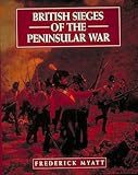 British Sieges of the Peninsular War by 