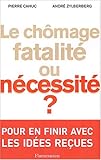 Le chômage, fatalité ou nécessité ? by 
