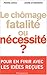 Le chômage, fatalité ou nécessité ? by 