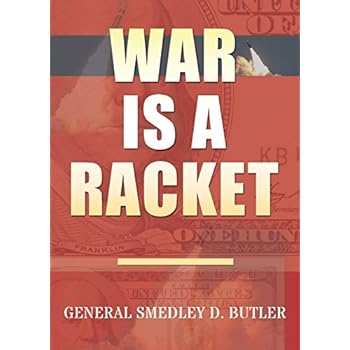 War Is A Racket: Original Edition War Is A Racket: Original Edition