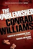 Front cover for the book The Unblemished by Conrad Williams