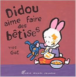Amazon Fr Didou Aime Faire Des Betises Got Yves Livres