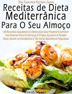 Livro Receitas de Dieta Mediterrânica Para O Seu Almoço por Sarah Sophia