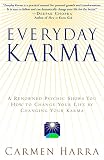Everyday Karma: A Psychologist and Renowned Metaphysical Intuitive Shows You How to Change Your Life by Carmen Harra