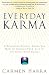 Everyday Karma: A Psychologist and Renowned Metaphysical Intuitive Shows You How to Change Your Life by Carmen Harra