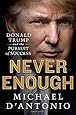 Never Enough: Donald Trump and the Pursuit of Success