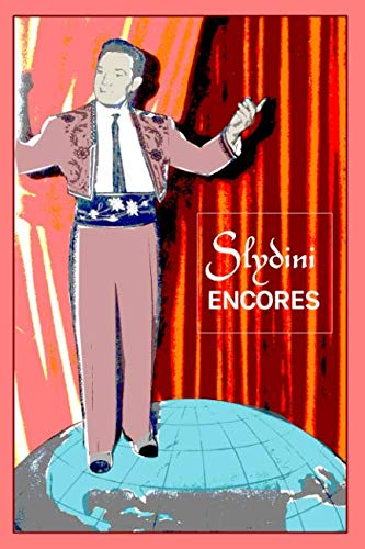 Slydini Encores by Leon Nathanson M.D.