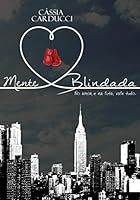 Mente Blindada: No amor e na luta vale tudo. (Um marido de aluguel)