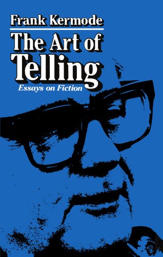 The Art of Telling: Essays on Fiction (Center for International Affairs)