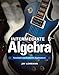 Intermediate Algebra: Functions & Authentic Applications (5th Edition) (Jay Says...)