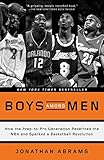 Boys Among Men: How the Prep-to-Pro Generation Redefined the NBA and Sparked a Basketball Revolution cover