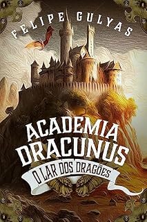 Livro Academia Dracunus : O Lar dos Dragões