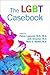 The LGBT Casebook