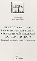 De l'école occitane à l'enseignement public, vécu et représentations sociolinguistiques