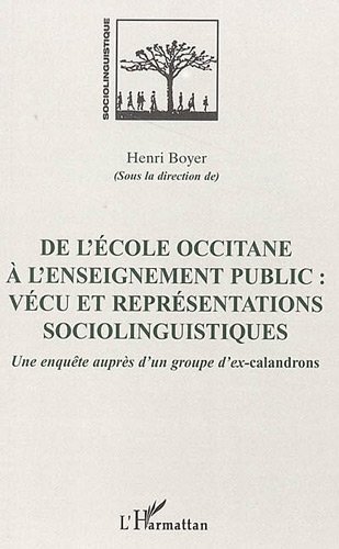 De l'école occitane à l'enseignement public, vécu et représentations sociolinguistiques