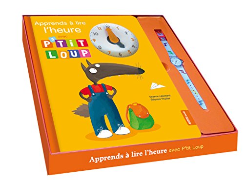 Apprends à lire l'heure avec P'tit Loup : Coffret avec 1 montre