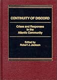 Continuity of Discord : Crisis and Responses in the Atlantic Community, , 0275901211