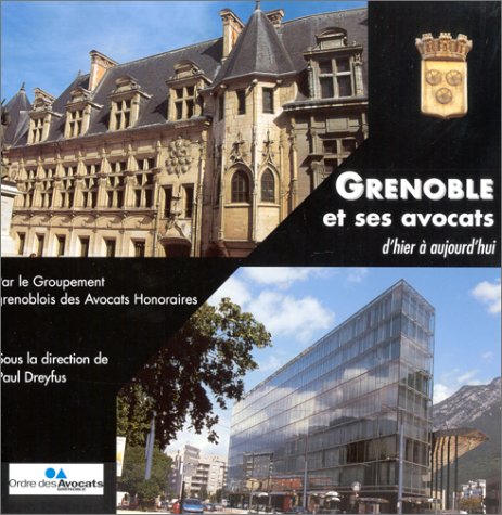 Grenoble et ses avocats, d'hier à aujourd'hui