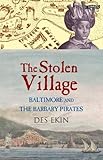 The Stolen Village: Baltimore and the Barbary Pirates cover