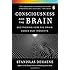 Consciousness and the Brain: Deciphering How the Brain Codes Our Thoughts
