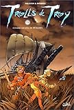 Trolls de Troy, tome 3 : Comme un vol de pétaures by 