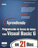 Aprendiendo Prog de base de datos c/Visual Basic 6 en 21 dias by 