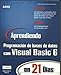 Aprendiendo Prog de base de datos c/Visual Basic 6 en 21 dias by 