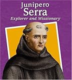 Junipero Serra: Explorer And Missionary (Fact Finders Biographies: Great Hispanics) by