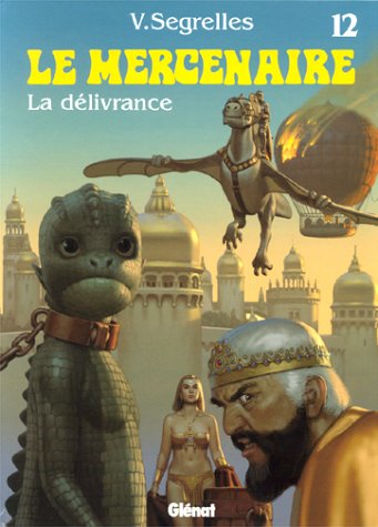 Le Mercenaire, tome 12 : La délivrance (Catalan comics) by Vicente Segrelles