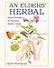 An Elders' Herbal: Natural Techniques for Health and Vitality (Healing Arts Press) by David Hoffmann FNIMH AHG