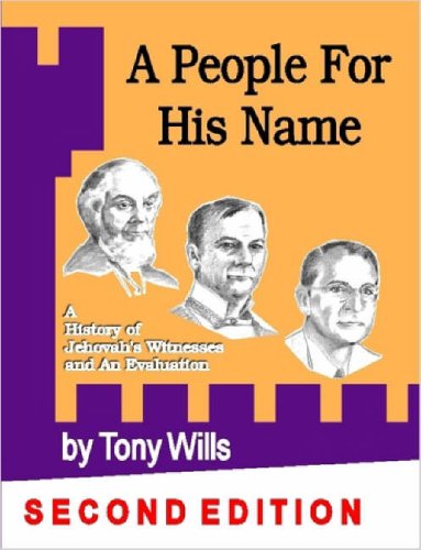 A People for His Name: A History of Jehovah's Witnesses and an Evaluation