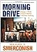 Morning Drive: Things I Wish I Knew Before I Started Talking - Book by Michael Smerconish